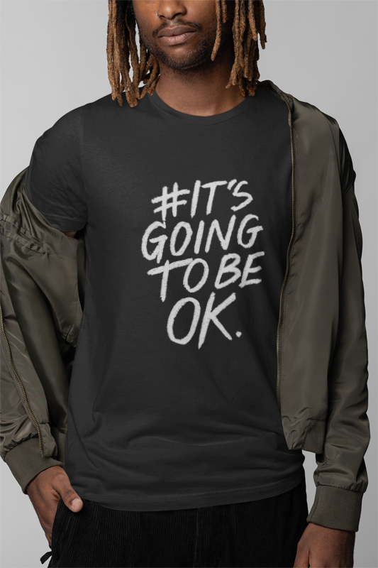It's going to be OK (scrawl)